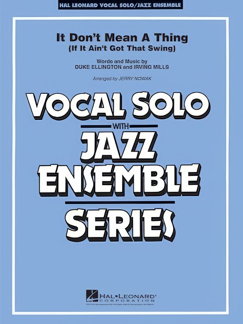 It Don't Mean a Thing (If It Ain't Got That Swing) (Vocal Solo with Jazz Ensemble - Score and Parts)