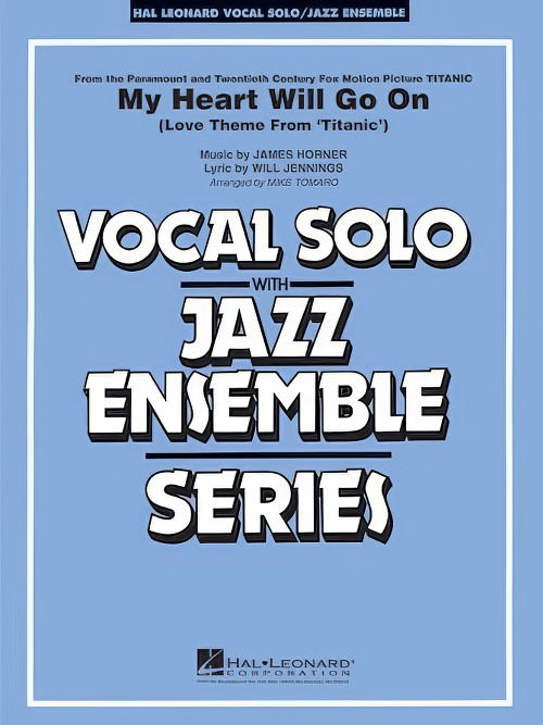 My Heart Will Go On (from Titanic) (Vocal Solo with Jazz Ensemble - Score and Parts)
