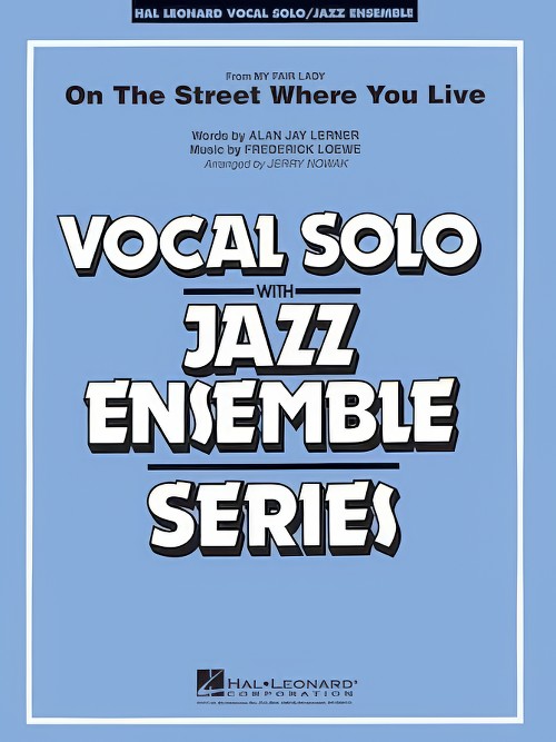 On the Street Where You Live (Vocal Solo with Jazz Ensemble - Score and Parts)