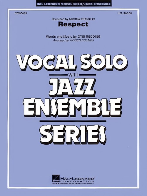 Respect (Vocal Solo with Jazz Ensemble - Score and Parts)
