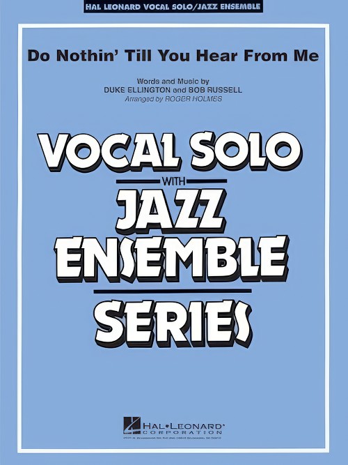 Do Nothin' Till You Hear From Me (Vocal Solo with Jazz Ensemble - Score and Parts)