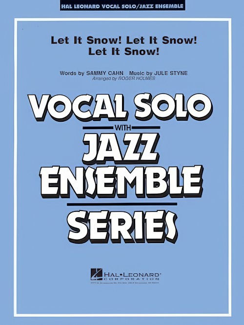 Let it Snow! Let it Snow! Let it Snow! (Vocal Solo with Jazz Ensemble - Score and Parts)