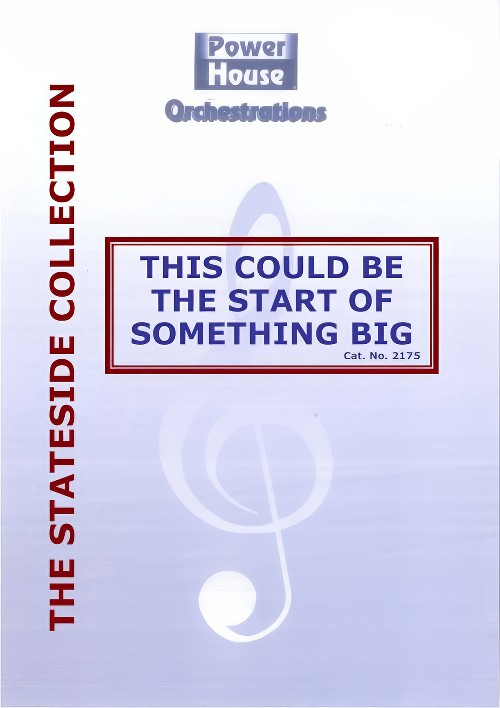 This Could Be the Start of Something Big (Big Band - Score and Parts)