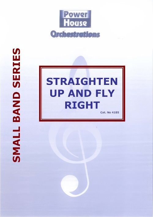 Straighten Up and Fly Right (Vocal Solo with Small Band - Score and Parts)