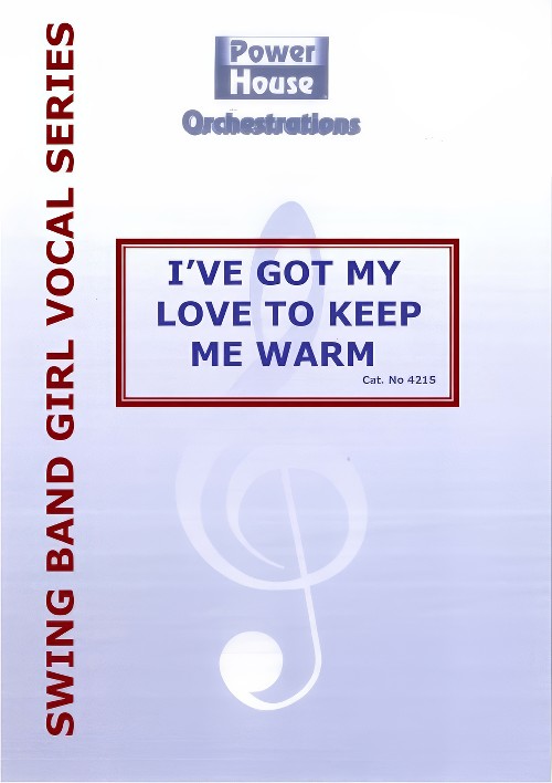 I've Got My Love to Keep Me Warm (Vocal Solo with Big Band - Score and Parts)