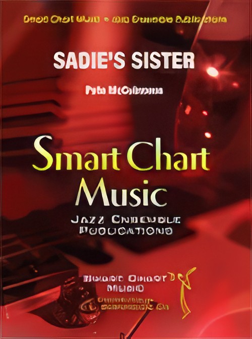 Sadie’s Sister (Jazz Ensemble - Score and Parts)