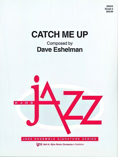 Catch Me Up (Jazz Ensemble - Score and Parts)