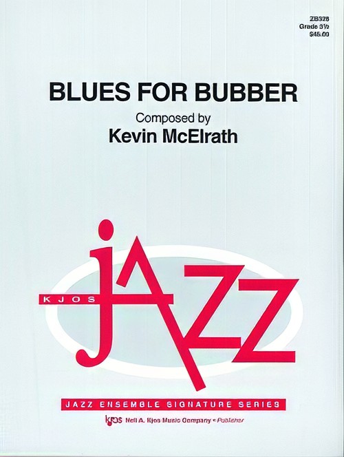 Blues for Bubber (Jazz Ensemble - Score and Parts)